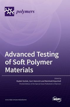 portada Advanced Testing of Soft Polymer Materials (en Inglés)