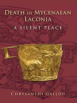 portada Death in Mycenaean Lakonia (17th to 11th C. Bc): A Silent Place (en Inglés)