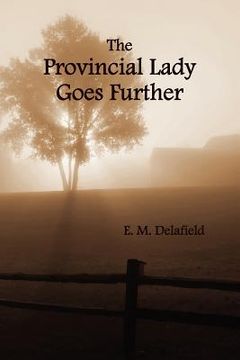 portada the provincial lady goes further, (fully illustrated) (en Inglés)