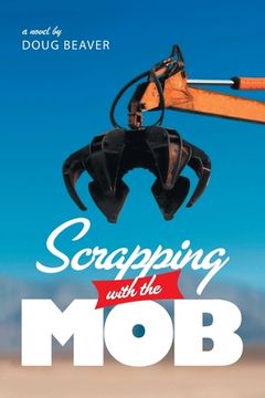 portada Scrapping With The Mob (en Inglés)