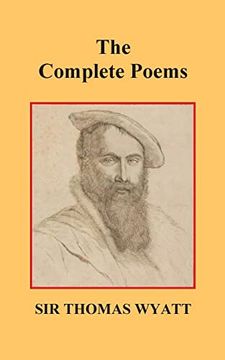portada The Complete Poems of Thomas Wyatt (en Inglés)