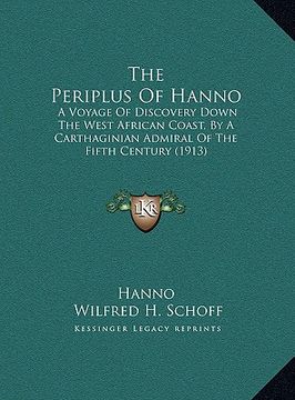 portada the periplus of hanno the periplus of hanno: a voyage of discovery down the west african coast, by a carta voyage of discovery down the west african c (en Inglés)