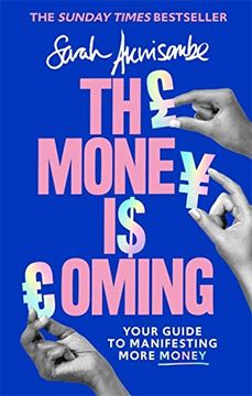 portada The Money is Coming: Your Guide to Manifesting More Money (in English)