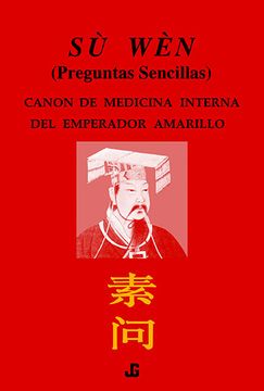 portada Su Wen, Canon de Medicina Interna del Emperador Amarillo (Pregunt as Sencillas)