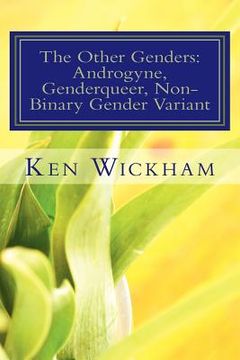 portada the other genders: androgyne, genderqueer, non-binary gender variant (en Inglés)