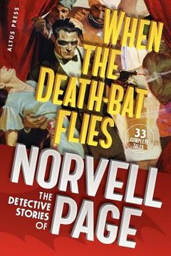 portada when the death-bat flies: the detective stories of norvell page (in English)