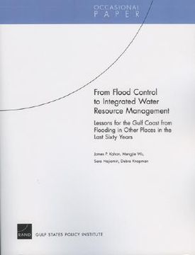 portada from flood control to integrated water resource management: lessons for the gulf coast from flooding in other places in the last sixty years (en Inglés)