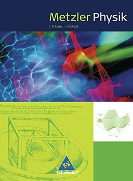 portada Metzler Physik sii - 4. Auflage Allgemeine Ausgabe 2007: Schülerband sii (en Alemán)