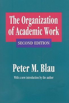portada The Organization of Academic Work (in English)