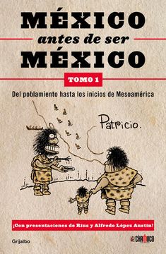 portada Mexico Antes de ser Mexico i (in Spanish)