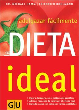 portada La Dieta Ideal/ The Ideal Diet: Adelgazar Facilmente/ Lose Weight Easily