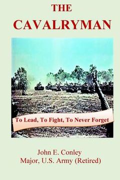 portada The Cavalryman: To Lead, To Fight, To Never Forget (en Inglés)