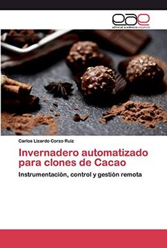 portada Invernadero Automatizado Para Clones de Cacao: Instrumentación, Control y Gestión Remota