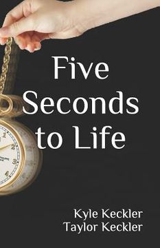 portada Five Seconds to Life (in English)