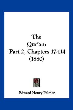 portada the qur'an: part 2, chapters 17-114 (1880) (en Inglés)