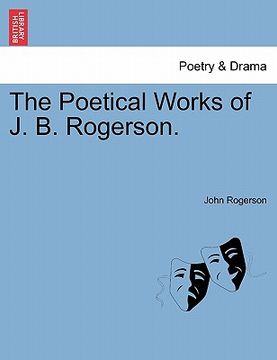portada the poetical works of j. b. rogerson. (en Inglés)