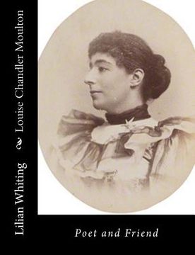 portada Louise Chandler Moulton: Poet and Friend (in English)