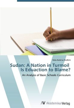 portada Sudan: A Nation in Turmoil   Is Eduaction to Blame?: An Analysis of Basic Schools Curriculum