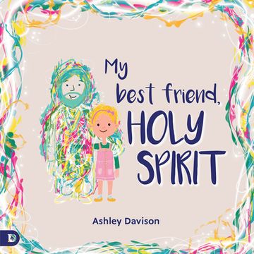 portada My Best Friend, Holy Spirit (en Inglés)