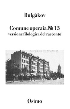 portada Comune operaia № 13: versione filologica del racconto (en Italiano)