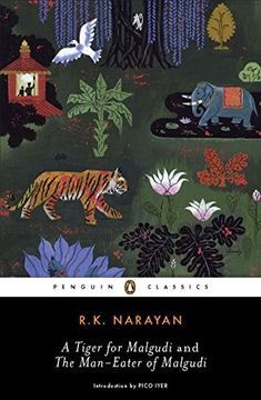 portada A Tiger for Malgudi and the Man-Eater of Malgudi (Penguin Classics) (en Inglés)