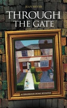 portada Through the Gate: A Childhood Home Revisited (in English)