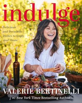 portada Indulge: Delicious and Decadent Dishes to Enjoy and Share (in English)