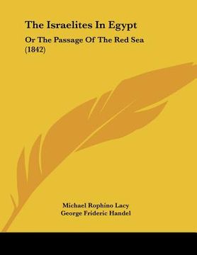 portada the israelites in egypt: or the passage of the red sea (1842) (en Inglés)