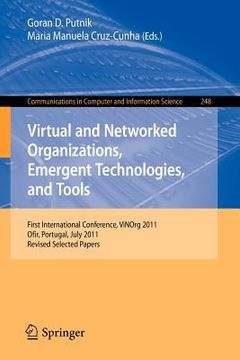 portada virtual and networked organizations, emergent technologies and tools: first international conference, vinorg 2011, ofir, portugal, july 6-8, 2011. rev (en Inglés)