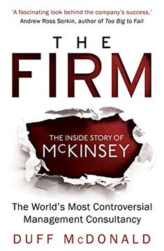 portada The Firm - The Inside Story Of Mckinsey, The World