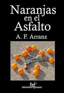 portada Naranjas en el Asfalto (in Spanish)