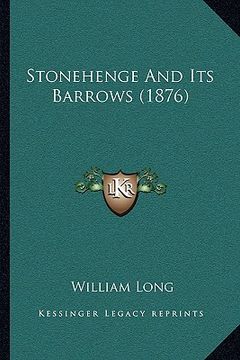portada stonehenge and its barrows (1876) (en Inglés)