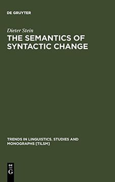 portada The Semantics of Syntactic Change (Trends in Linguistics. Studies and Monographs [Tilsm]) (en Inglés)
