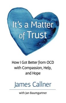 portada It's a Matter of Trust: How I Got Better from OCD with Compassion, Help, and Hope (en Inglés)