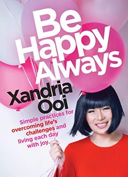 portada Be Happy, Always: Simple Practices for Overcoming Life's Challenges and Living Each day With joy (in English)