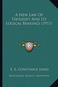 portada a new law of thought and its logical bearings (1911) (en Inglés)