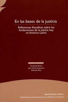 portada En Las Bases De La Justicia. Reflexiones Filosoficas Sobre Los Fundamentos De La Justicia Hoy En A. Latina
