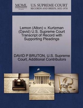portada lemon (alton) v. kurtzman (david) u.s. supreme court transcript of record with supporting pleadings