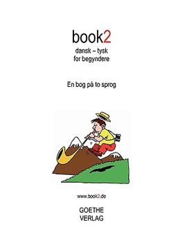 portada book2 dansk - tysk for begyndere: En bog i 2 sprog (en Danés)