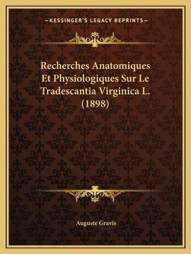 portada Recherches Anatomiques Et Physiologiques Sur Le Tradescantia Virginica L. (1898) (en Francés)