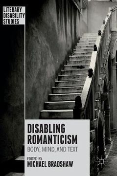 portada Disabling Romanticism (en Inglés)