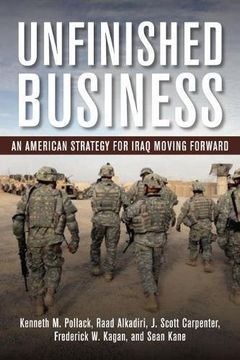 portada Unfinished Business: An American Strategy for Iraq Moving Forward (in English)