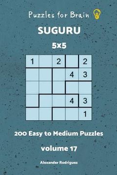 portada Puzzles fo Brain - Suguru 200 Easy to Medium Puzzles 5x5 vol. 17 (en Inglés)