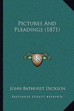 portada pictures and pleadings (1871) (en Inglés)