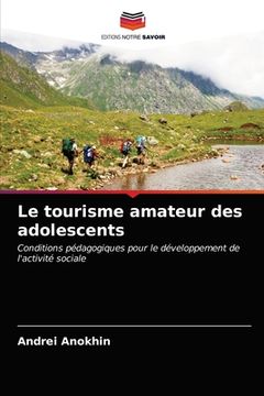 portada Le tourisme amateur des adolescents
