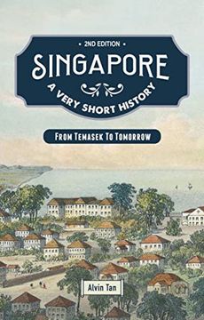 portada Singapore: A Very Short History: From Temasek to Tomorrow