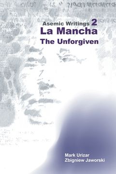 portada Asemic Writings 2: La Mancha -The Unforgiven