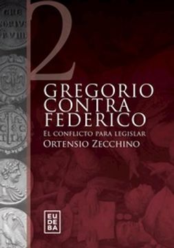 portada Gregorio Contra Federico - el Conflicto Para Legislar
