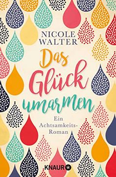 portada Das Glück Umarmen: Ein Achtsamkeits-Roman (in German)