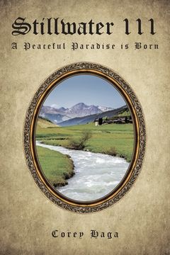portada Stillwater III: A Peaceful Paradise is Born (in English)